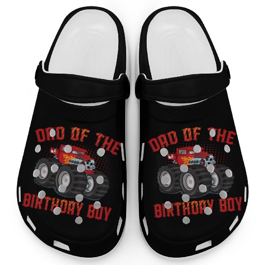 Dad Of The Birthday Boy Monster Truck Bday Clogs