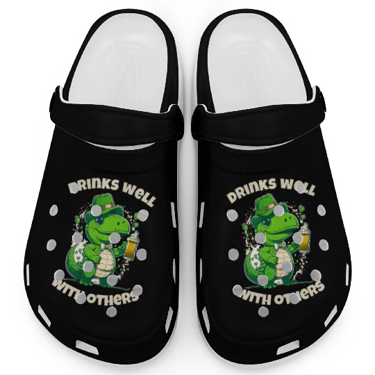 Drinks well with others st patrick's day Dinosaur Clogs