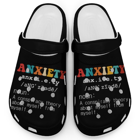 Anxiety A Conspiracy Theory About Myself From Myse Clogs