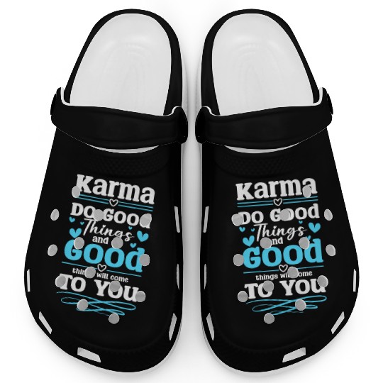 Karma Positive Sarcasm Clogs