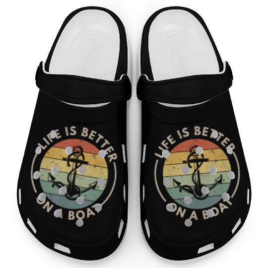 Funny Sailing Boating Sailor Boat Life Is Better Clogs