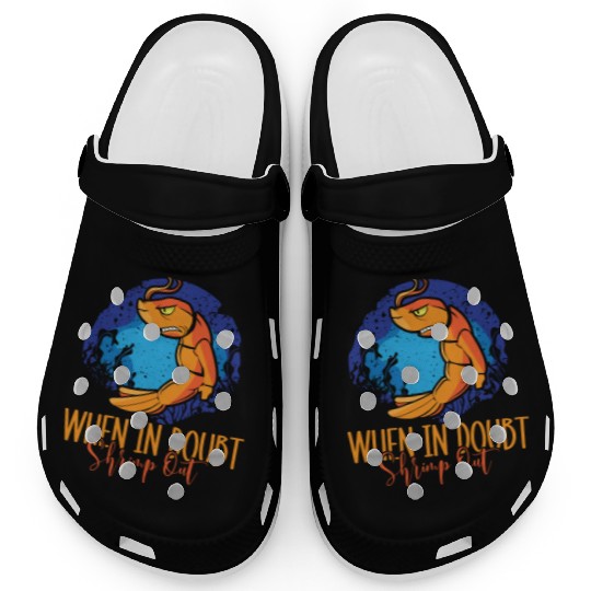 When In Doubt Shrimp Out Bjj Jiu Jitsu Pun Clogs