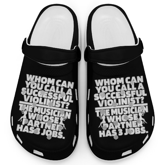 Violin Violinist Hilarious Clogs