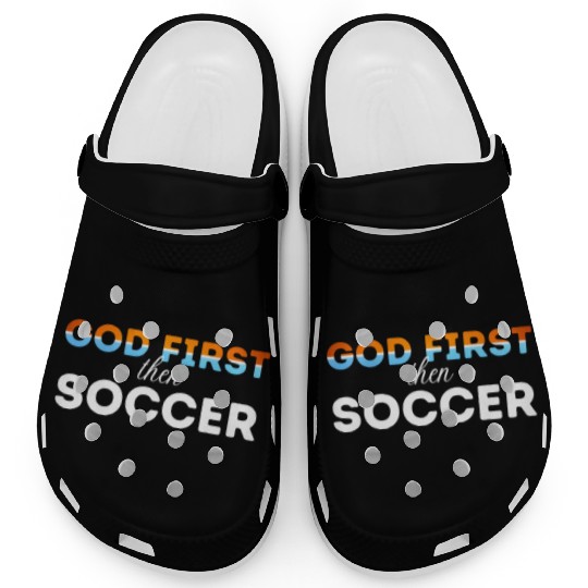 God First then Soccer Clogs