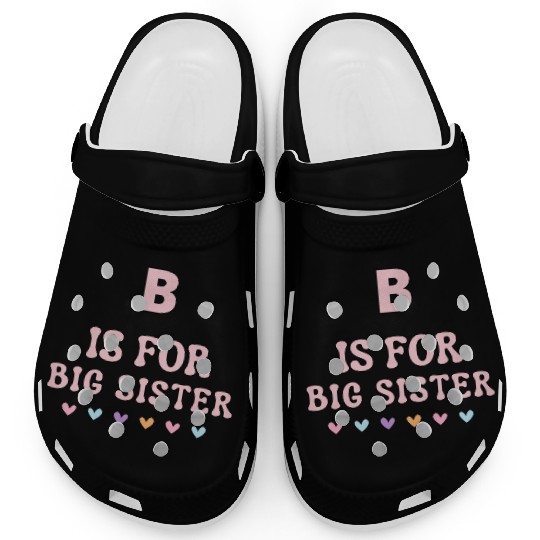 B Is For Big Sister Clogs