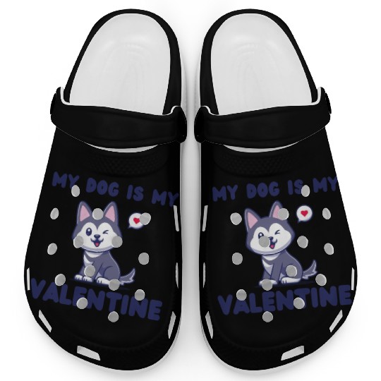 my dog is my valentine for dog lover Clogs