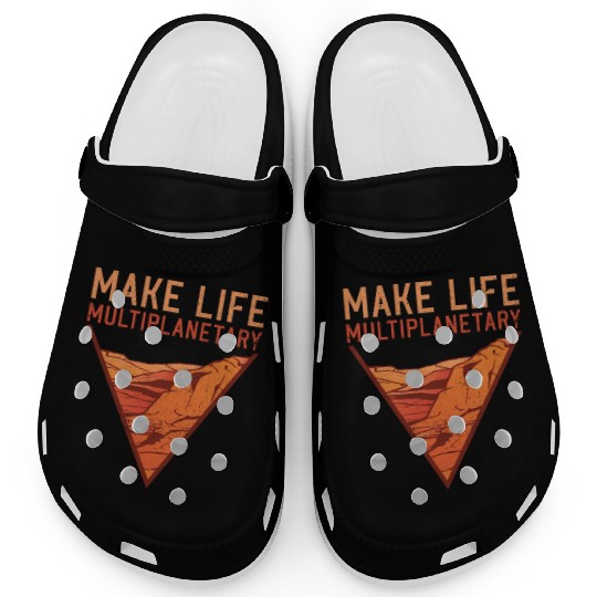 Make Life Multiplanetary Mars Planet Space Lover Clogs