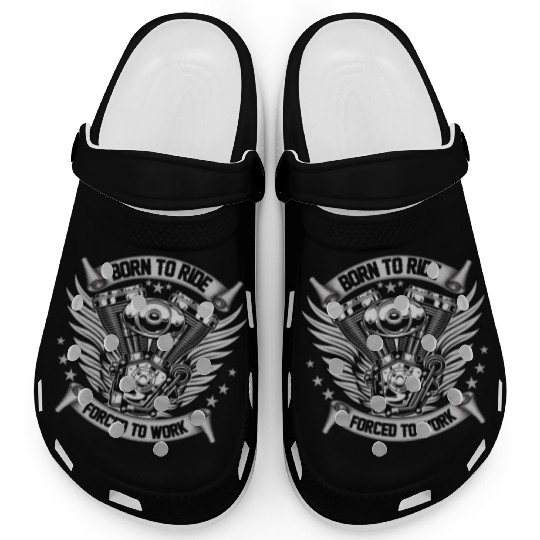 MOTORCYCLE, BORN TO RIDE FORCED TO WORK Clogs