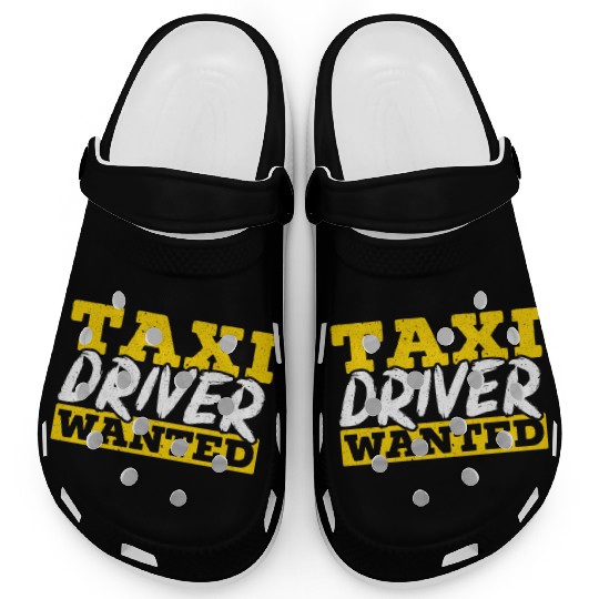 Taxi Driver Wanted Taxicab Cab Driver Cabbie Clogs