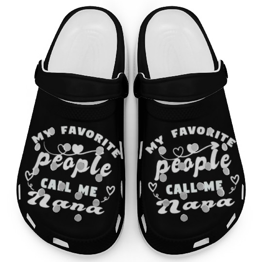 My Favorite People Call Me Nana Clogs