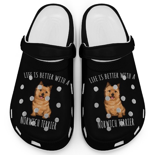 Life Is Better With A Norwich Terrier Dog Lover T Clogs