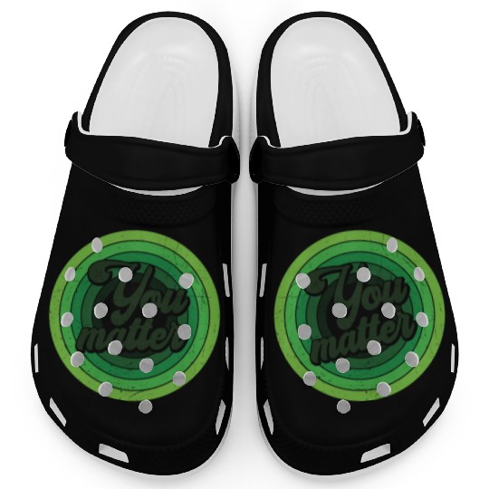 You Matter Green Mental Health Clogs