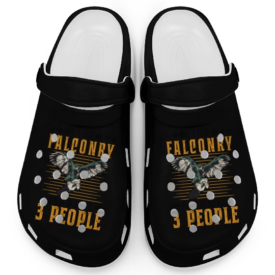 I Like Falconry And Maybe 3 People Falcon Clogs