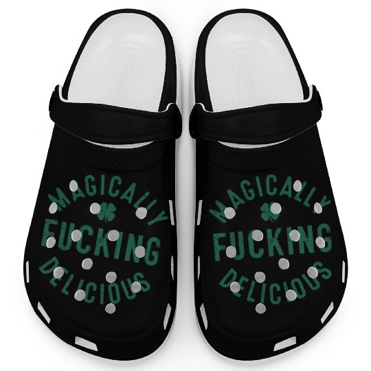 Magically Fucking Delicious, Funny Shamrock St. Pa Clogs