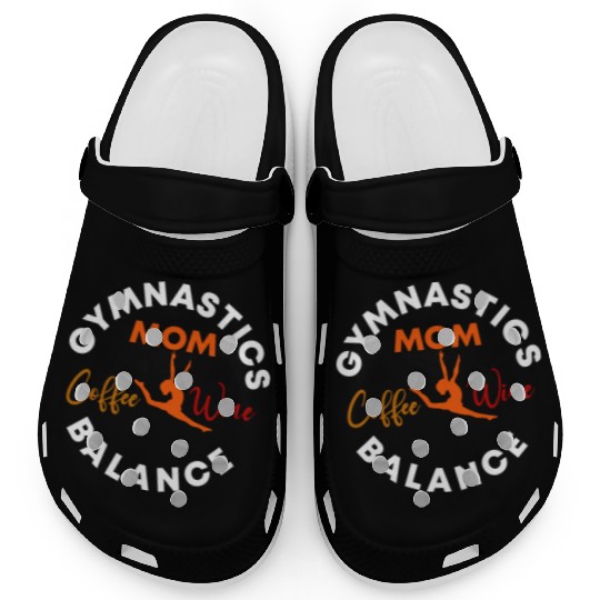 Gymnastics Mom Coffee Wine Balance fitness, gym Clogs