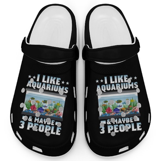 I Like Aquariums & Maybe 3 People Fish Keeping Clogs