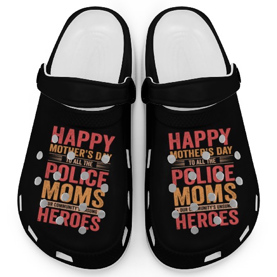 Police Mothers Day Cop Officer Law Enforcement Clogs