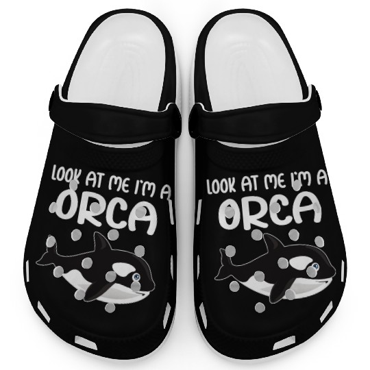 Look At Me I m A Orca I Whale I Kids I Orca Clogs