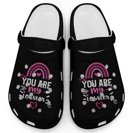 You are my lobster Clogs