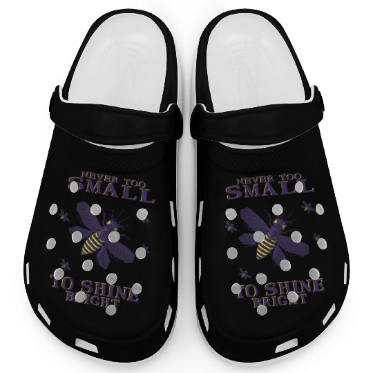 never too small to shine bright firefly Clogs