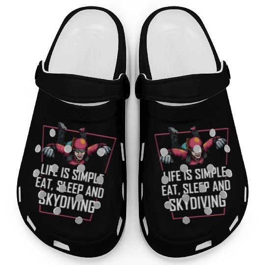 Skydiving Life Simple Eat Sleep Clogs