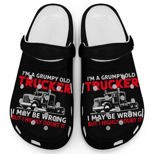 I m a Grumpy Old Trucker I May Clogs