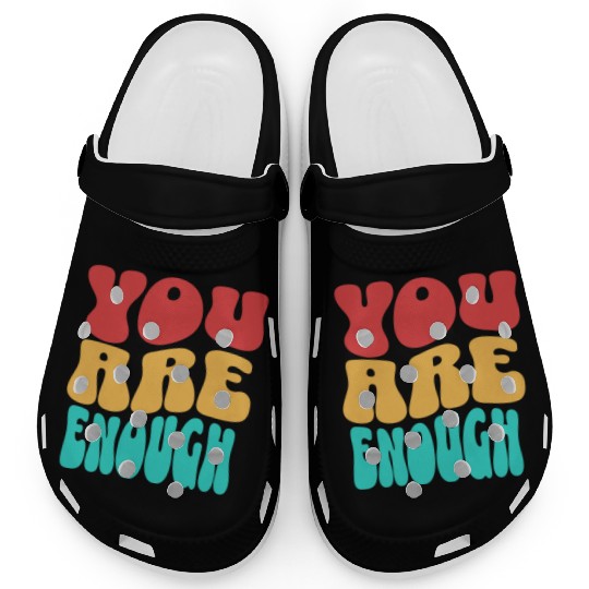 Colorful Design - You are Enough Clogs