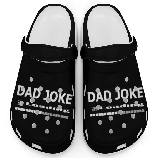 dad Joke loading Clogs
