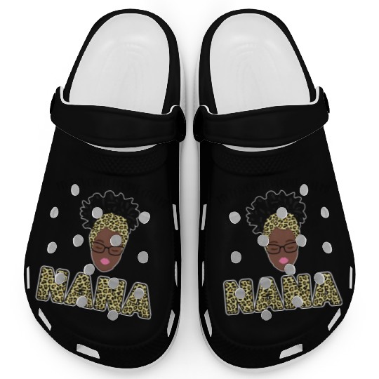 My favorite people call me nana nana Clogs