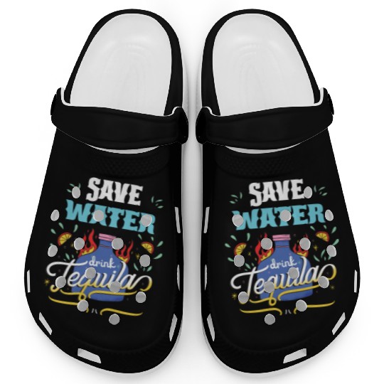 Cinco De Mayo Celebration Save Water Drink Tequila Clogs