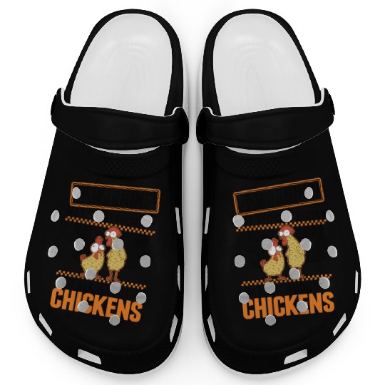 Warning Chickens Farmer Chicken Clogs