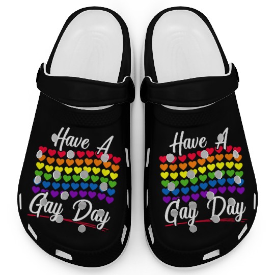 Have A Gay Day Rainbow Pride Month LGBTQ Gay Pride Clogs