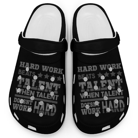 Hard Work beats talent fitness sports motivation Clogs