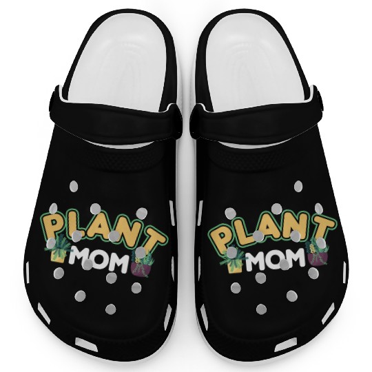 Plant Mom Plant Whisperer Plants Cactus Lover Clogs