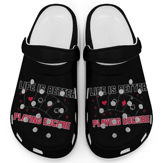 Life Better Playing Euchre Player Poker Euchre Clogs