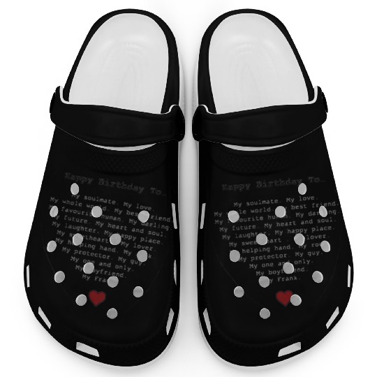 Happy Birthday To My Soulmate and Love Clogs