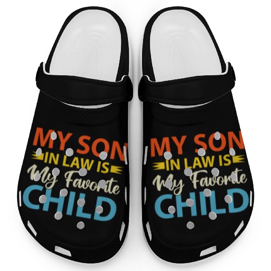 My Son In Law is My Favorite Child Clogs