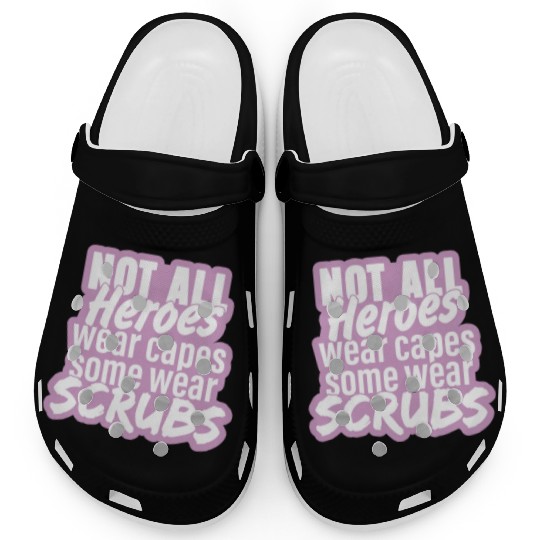 Not all heroes wear capes, some wear scrubs pinky Clogs