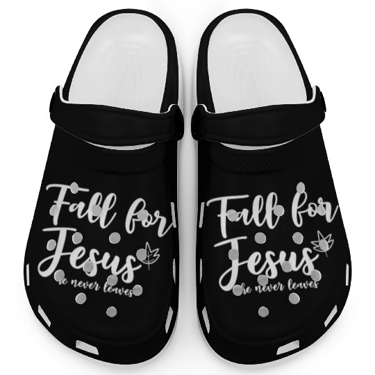 Fall For Jesus, He Never Leaves 2 Clogs