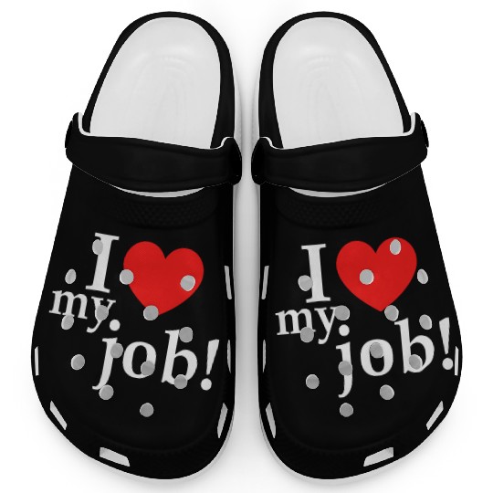 i love my job! Clogs