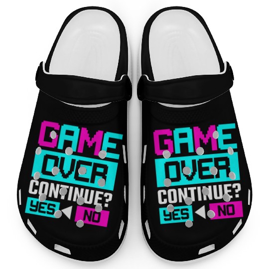 Game Over Continue Yes or No Clogs