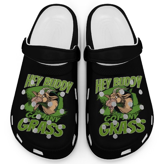 Hey Buddy, Got Any Grass 2 Clogs