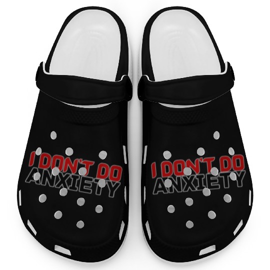 DON'T DO ANXIETY Clogs
