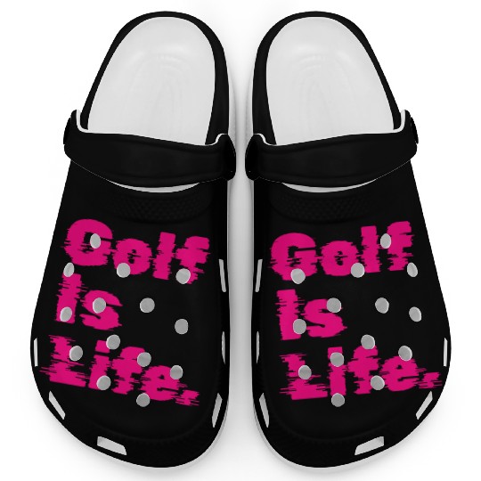 Golf Is Life, Hot Pink, Golfer, I Like Golf Clogs