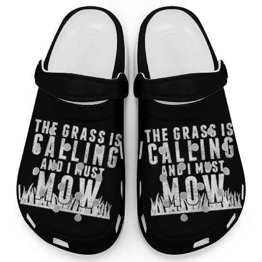Lawn Mowing idea Funny Gardening Quote Dad Clogs