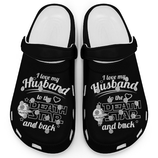 I Love My Husband To The Death Star And Back Clogs