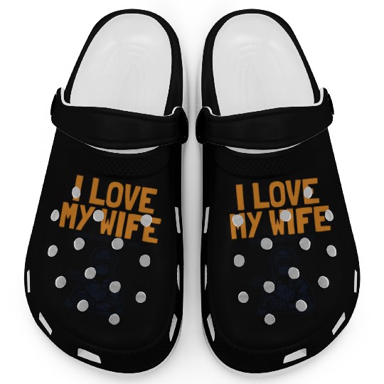 I love my Wife Welder Inspector Tig Tack Mig Rig Clogs