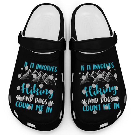 Hiking Dog fan Hiker Mountain fan Mountaineer Clogs