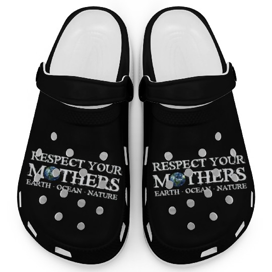 Respect Your Mothers Earth Day Clogs