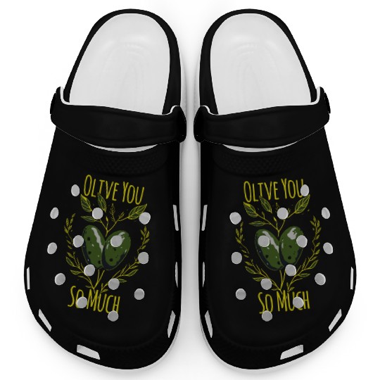 Olive Love Pun Olive Oil I Love You Clogs